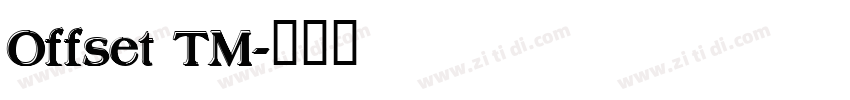 Offset TM字体转换